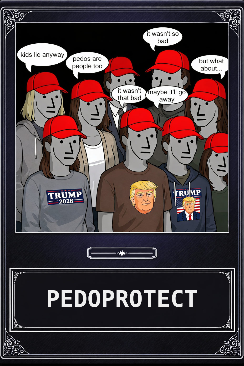 protect the pedo prez